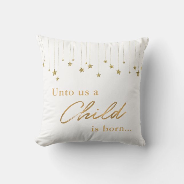 Elegant Unto Us Child is Born Gold White Christmas Cushion (Front)