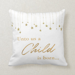 Elegant Unto Us Child is Born Gold White Christmas Cushion