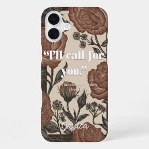 Elegant Vintage Flowers Classy Quote Call For You iPhone 16 Plus Case