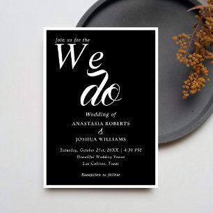 Elegant We Do Black & White Calligraphy Script Invitation