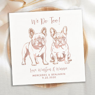 Elegant We Do Too French Bulldog Rose Gold Wedding Napkin