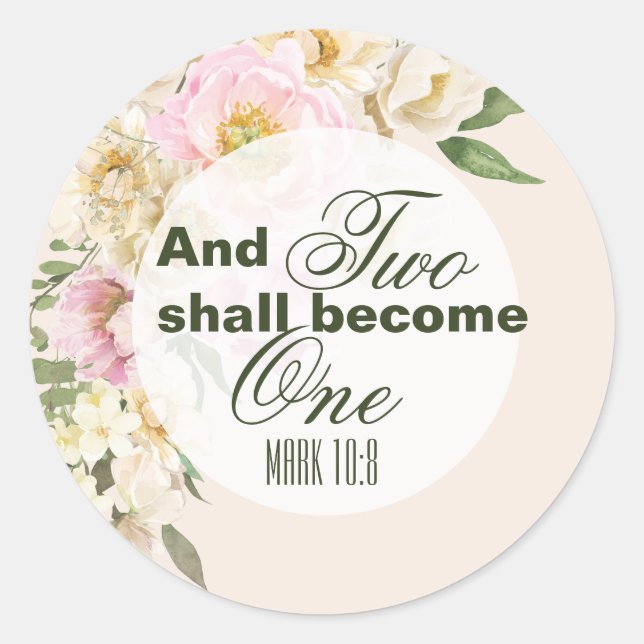 Elegant Wedding TWO BECOME ONE Bible Floral Border Classic Round Sticker (Front)
