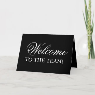 Elegant Welcome To The Team! Greeting Card