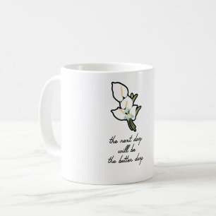 Elegant White Calla Lily Inspirational Quote Coffee Mug
