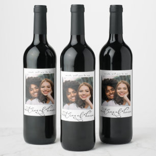 Elegant Will You Be My Matron of Honour Photo   Wine Label
