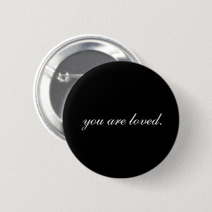 Elegant You Are Loved 6 Cm Round Badge
