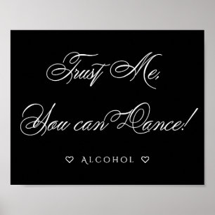 Elegant You Can Dance   Funny White Calligraphy Poster