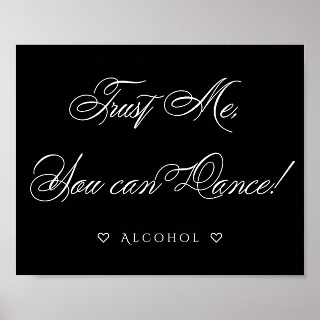 Elegant You Can Dance | Funny White Calligraphy Poster (Front)