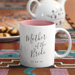 Elegantly Penned | Mother of the Bride Two-Tone Coffee Mug<br><div class="desc">A sweet and elegant gift for the mother of the bride,  mug features "mother of the bride" in hand lettered script typography. Personalize with your wedding date beneath.</div>