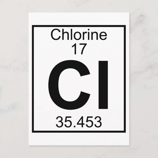 Element 017 - Cl - Chlorine (Full) Postcard (Front)