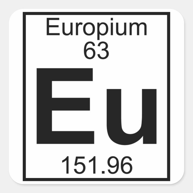 Element 063 - Eu - Europium (Full) Square Sticker (Front)