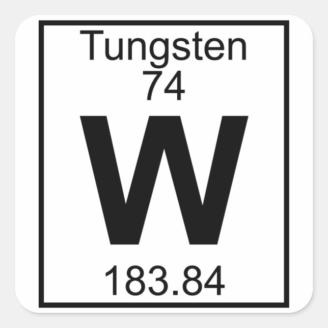 Element 074 - W - Tungsten (Full) Square Sticker (Front)