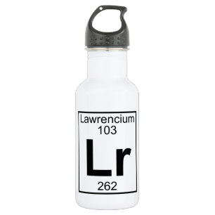 Element 103 - Lr - Lawrencium (Full) 532 Ml Water Bottle