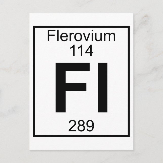 Element 114 - Fl - Flerovium (Full) Postcard (Front)