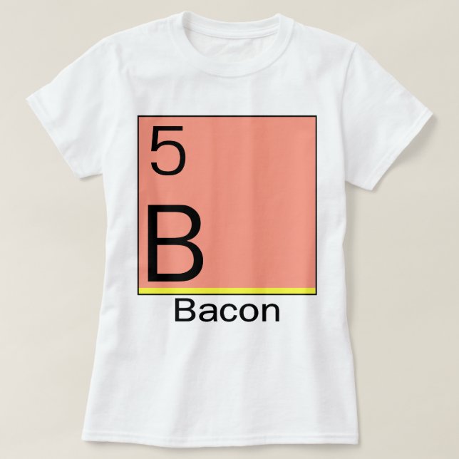 Element 5: Bacon T-Shirt (Design Front)