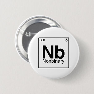 Element NB - Nonbinary Periodic Table 6 Cm Round Badge