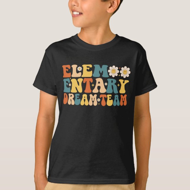 Elementary Dream Team Back To School T-Shirt (Front)
