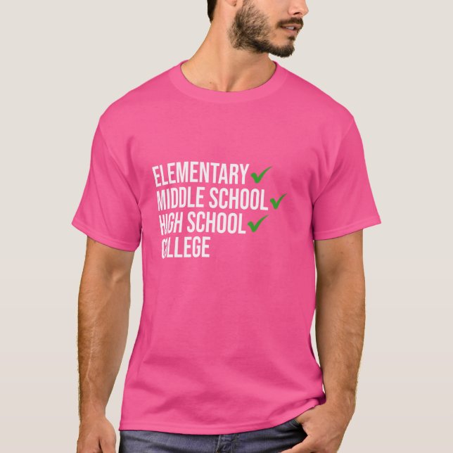elementary middle school high school High School g T-Shirt (Front)