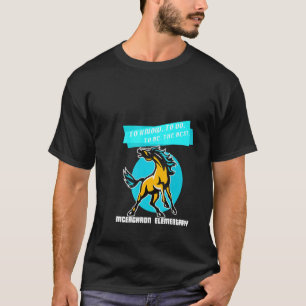 Elementary Mustangs To Know To Do To Be The Best T-Shirt
