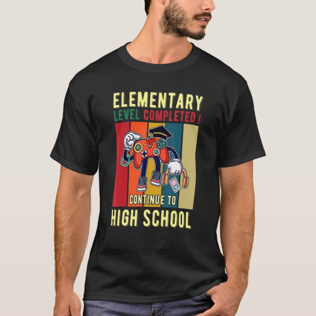 Elementary Schoo Level Completed Graduation Day Ga T-Shirt (Front)