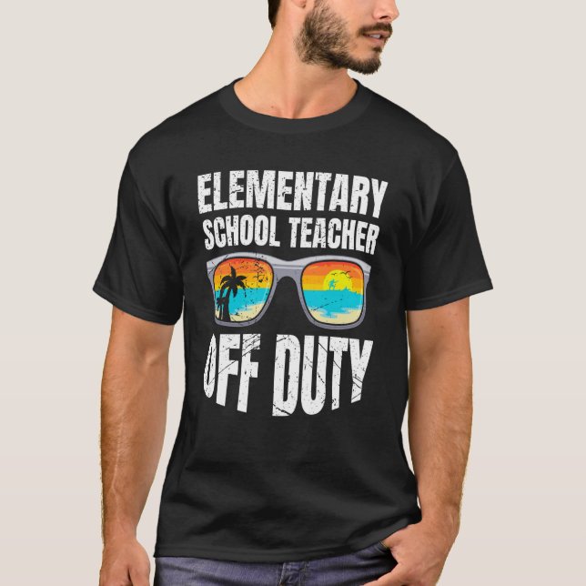 Elementary school class teacher off duty teacher   T-Shirt (Front)