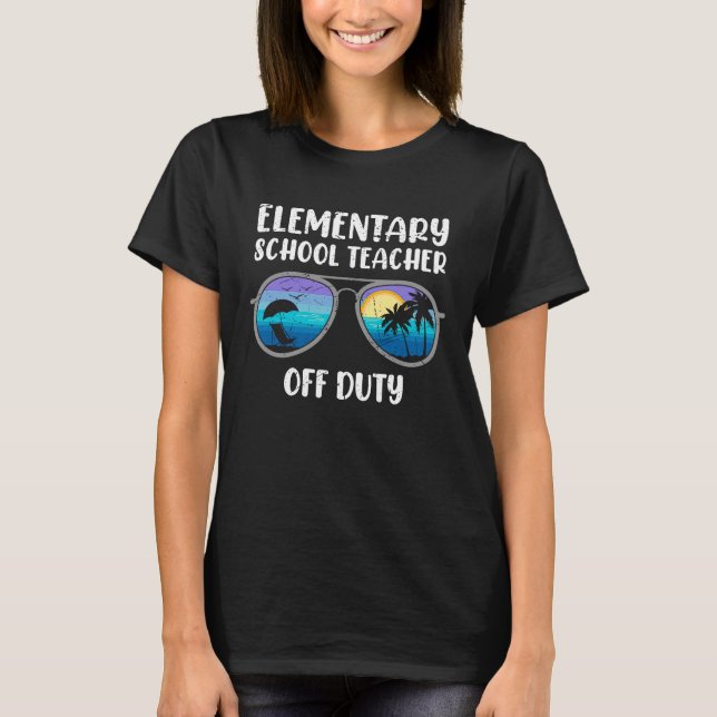Elementary school class teacher off duty teacher   T-Shirt (Front)