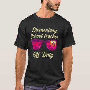 Elementary school class teacher off duty teacher T-Shirt