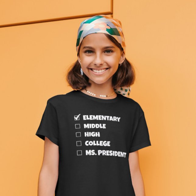 Elementary School Graduation Ms. President T-Shirt (Creator Uploaded)