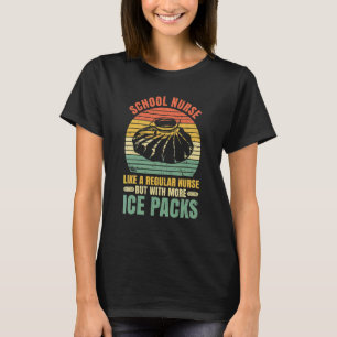 Elementary School nurse Quote for a School nurse T-Shirt