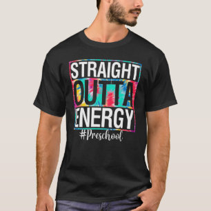 Elementary Straight Outta Energy Teacher Life Tie T-Shirt