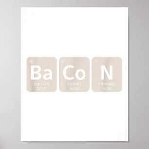Elements Of Bacon _ Funny Bbq, Pork Grilling _1 Poster