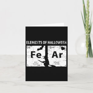 Elements Of Halloween Shirt (fear) Periodically Card