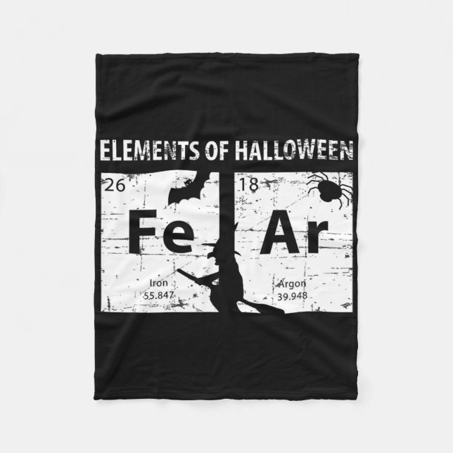 Elements Of Halloween Shirt (fear) Periodically  Fleece Blanket (Front)