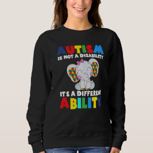 Elephant Autism Is Not A Disability It's A Differe Sweatshirt