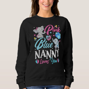 Elephant Blue Pink Nanny Loves You Pregnancy Revea Sweatshirt