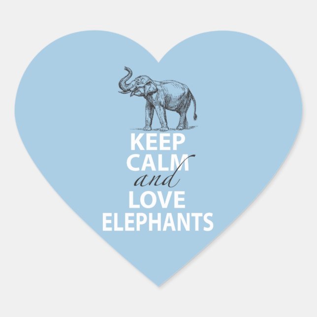 Elephant Gift Keep Calm and Love Elephants Print Heart Sticker (Front)