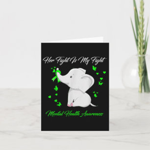 Elephant Her Fight Is My Fight Mental Health Aware Card