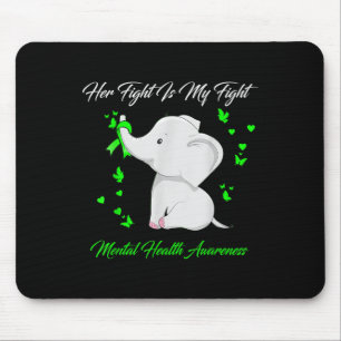 Elephant Her Fight Is My Fight Mental Health Aware Mouse Mat
