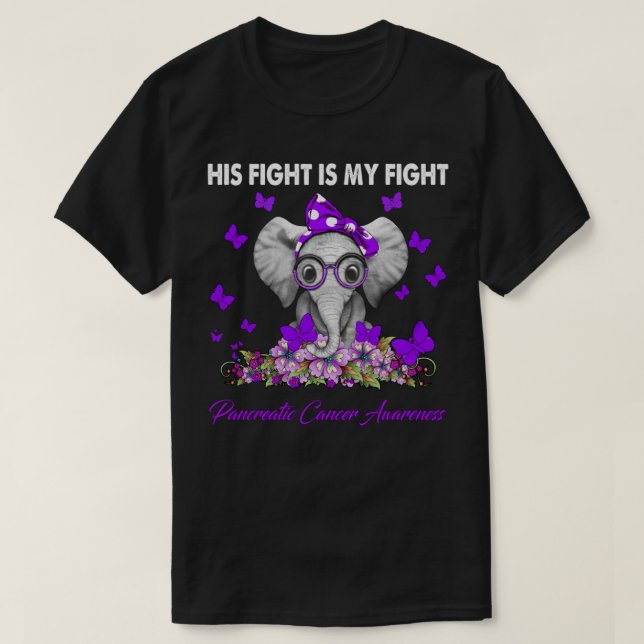 Elephant His Fight Is My Fight Pancreatic Cancer A T-Shirt (Design Front)