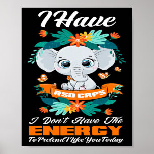 Elephant I Have RSD CRPS Awareness  Poster
