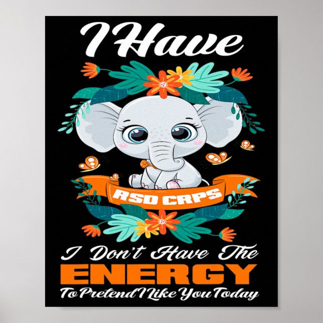 Elephant I Have RSD CRPS Awareness  Poster (Front)