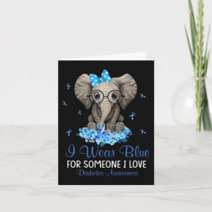 Elephant I wear Blue for Someone Diabetes Awarenes Card