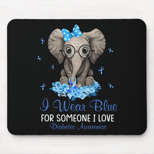 Elephant I wear Blue for Someone Diabetes Awarenes Mouse Mat (Front)