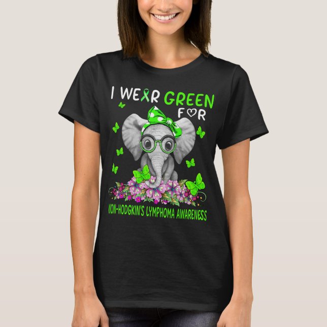 Elephant I Wear Green For Non-Hodgkin's Lymphoma  T-Shirt (Front)