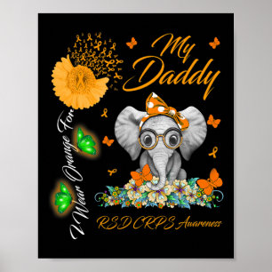 Elephant I Wear Orange For My Daddy RSD CRPS Aware Poster