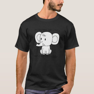 Elephant I'm Sorry Did I Roll My Eyes Out Loud Sar T-Shirt