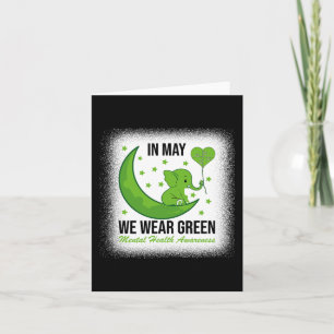Elephant In May We Wear Green For Mental Health Aw Card