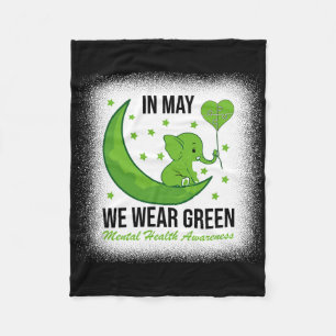 Elephant In May We Wear Green For Mental Health Aw Fleece Blanket