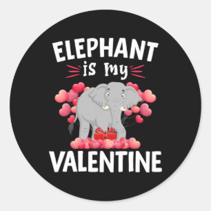 Elephant Is My Valentine Happy Valentine's Day Ele Classic Round Sticker