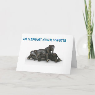 Elephant Never Forget Card Friendship Family 5x7